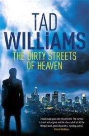 The Dirty Streets of Heaven 9781444738575 Tad Williams Brukte bøker