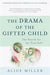 The Drama of the Gifted Child 9780465016907 Miller Alice Brukte bøker