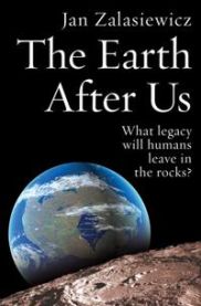 The Earth After Us 9780199214983 Jan Zalasiewicz Brukte bøker