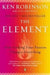 The Element: How Finding Your Passion Changes Everything 9780143116738 Ken Robinson Lou Aronica Brukte bøker