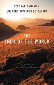 The Ends of the World 9781509503988 D Eduardo Viveiros de Castro Brukte bøker