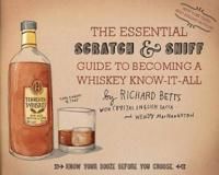 The Essential Scratch & Sniff Guide To Becoming A Whiskey Know-It-All 9780544520608 Richard Betts Crystal English Sacca Wendy MacNaughton Brukte bøker