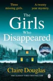 The Girls Who Disappeared 9781405951180 Claire Douglas Brukte bøker