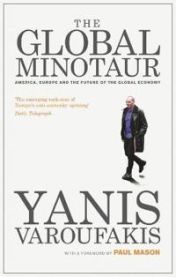 The Global Minotaur 9781783606108 Yanis Varoufakis Brukte bøker