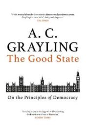 The Good State 9781786077189 A. C. Grayling Brukte bøker