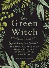 The Green Witch 9781507204719 Arin Murphy-Hiscock Brukte bøker