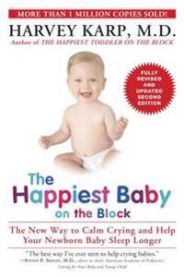 The Happiest Baby on the Block: The New Way to Calm Crying and Help Your Newborn Baby Sleep Longer 9780553393231 Harvey Karp Brukte bøker