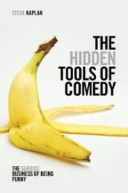 The Hidden Tools of Comedy 9781615931408 Steve Kaplan Brukte bøker