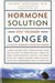 The Hormone Solution 9781400080854 Thierry Hertoghe Barry Sears Brukte bøker