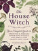 The House Witch 9781507209462 Arin Murphy-Hiscock Brukte bøker