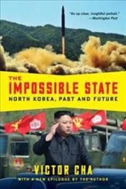 The Impossible State: North Korea, Past and Future 9780061998515 Victor Cha Brukte bøker