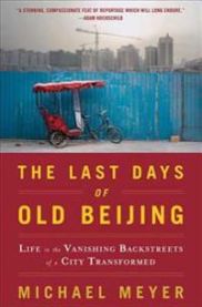 The Last Days of Old Beijing 9780802717504  Brukte bøker