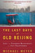 The Last Days of Old Beijing 9780802717504  Brukte bøker
