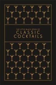 The Little Black Book of Classic Cocktails 9780753733325  Brukte bøker