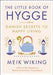 The Little Book of Hygge: Danish Secrets to Happy Living 9780062658807 Meik Wiking Brukte bøker