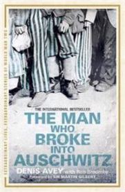 The Man Who Broke into Auschwitz 9781444714197 Denis Avey Rob Broomby Brukte bøker