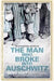 The Man Who Broke into Auschwitz 9781444714197 Denis Avey Rob Broomby Brukte bøker