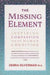 The Missing Element 9781844096893 Debra Silverman Brukte bøker