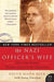 The Nazi Officer\'s Wife: How One Jewish Woman Survived the Holocaust 9780062378088 Edith Hahn Beer Susan Dworkin Brukte bøker