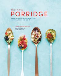 The New Porridge 9781849759304 Leah Vanderveldt Brukte bøker