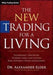 The New Trading for a Living 9781118443927 Alexander Elder Brukte bøker