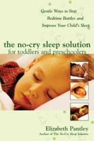 The No-Cry Sleep Solution for Toddlers and Preschoolers: Gentle Ways to Stop Bedtime Battles and Improve Your Child’s Sleep 9780071444910 Elizabeth Pantley Brukte bøker