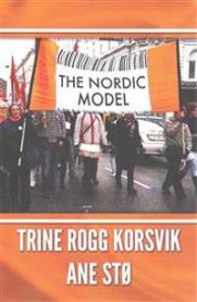 The Nordic Model 9781494435370 Ane Sto Trine Rogg Korsvik Brukte bøker