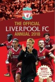 The Official Liverpool FC Annual 2018 9781911287742  Brukte bøker