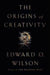 The Origins of Creativity 9781631493188 Edward O. Wilson Brukte bøker