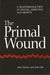 The Primal Wound 9780791432945 John Firman Ann Gila Brukte bøker