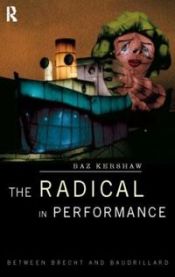 The Radical in Performance 9780415186681 Baz Kershaw Brukte bøker