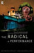 The Radical in Performance 9780415186681 Baz Kershaw Brukte bøker
