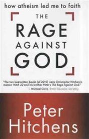 The Rage Against God 9780310335092 Peter Hitchens Brukte bøker