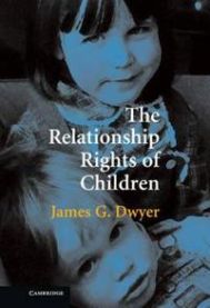 The Relationship Rights of Children 9780521862240 James G. Dwyer Brukte bøker