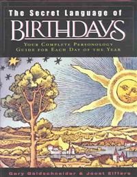 The Secret Language of Birthdays 9780670032617 Joost Elffers Goldschneider Gary Brukte bøker