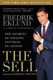The Sell: The Secrets of Selling Anything to Anyone 9781592409525 Fredrik Eklund Bruce Littlefield Brukte bøker