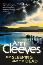 The Sleeping and the Dead 9781447241294 Ann Cleeves Brukte bøker