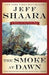 The Smoke at Dawn 9780345527424 Jeff Shaara Brukte bøker