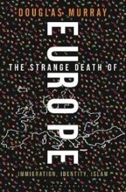 The Strange Death of Europe 9781472942241 Douglas Murray Brukte bøker