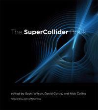 The SuperCollider Book 9780262232692 James McCartney Brukte bøker
