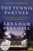 The Tennis Partner 9780062116390 Abraham Verghese Brukte bøker