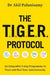 The T.I.G.E.R. Protocol 9781472299772 Akil Palanisamy Brukte bøker