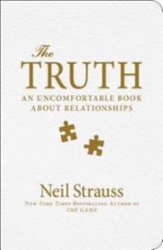 The Truth: An Uncomfortable Book about Relationships 9780060898762 Neil Strauss Brukte bøker