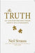 The Truth: An Uncomfortable Book about Relationships 9780060898762 Neil Strauss Brukte bøker