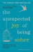 The Unexpected Joy of Being Sober 9781912023387 Catherine Gray Brukte bøker