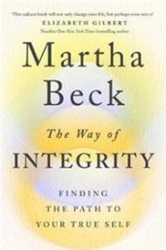 The Way of Integrity 9780349426020 Martha Beck Brukte bøker