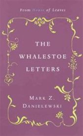 The Whalestoe Letters 9780375714412 Mark Z. Danielewski Brukte bøker