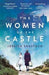 The Women of the Castle 9781785763625 Jessica Shattuck Brukte bøker