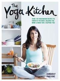 The Yoga Kitchen 9781849497756 Kimberly Parsons Brukte bøker