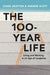 The 100-Year Life 9781472930156 Andrew Scott Lynda Gratton Brukte bøker